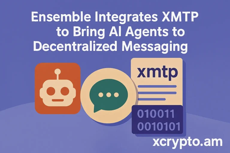 Ensemble Integrates XMTP to Power Chat-Native AI Agents in Web3